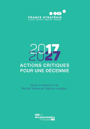 2017-2027 - Actions critiques pour une décennie | Yahiel, Michel