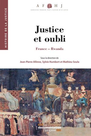 Justice et oubli France-Rwanda | Allinne, Jean-Pierre