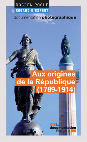 Aux origines de la République (1789-1914) | Boudon, Jacques-Olivier