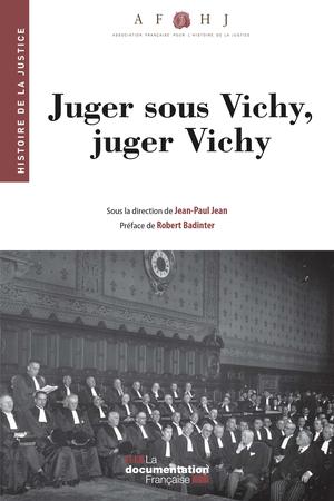 Juger sous Vichy, juger Vichy | Collectif