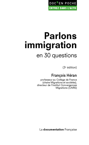 Parlons immigration en 30 questions | Héran, François