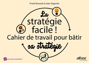 La stratégie facile ! | Rouault, Frank