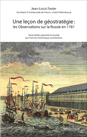 Une Leçon de géostratégie : les Observations sur la Russie en 1761 | Favier, Jean-Louis