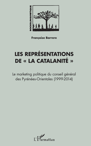 Les représentations de "La Catalanité" | Barrere, Françoise
