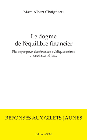 Le dogme de l'équilibre financier | Chaigneau, Marc Albert