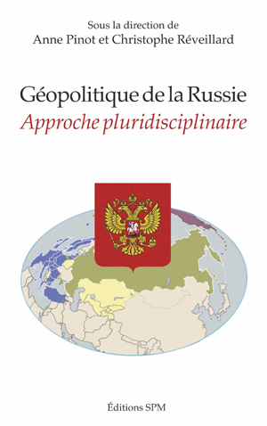 Géopolitique de la Russie | Pinot, Anne