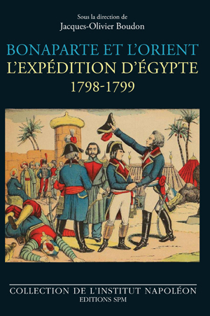 Bonaparte et l'Orient | Boudon, Jacques-Olivier