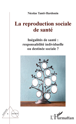 La reproduction sociale de santé | Tanti-Hardouin, Nicolas