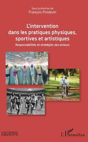 L'intervention dans les pratiques physiques, sportives et artistiques | Potdevin, François