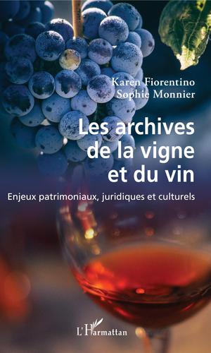 Les archives de la vigne et du vin | Fiorentino, Karen
