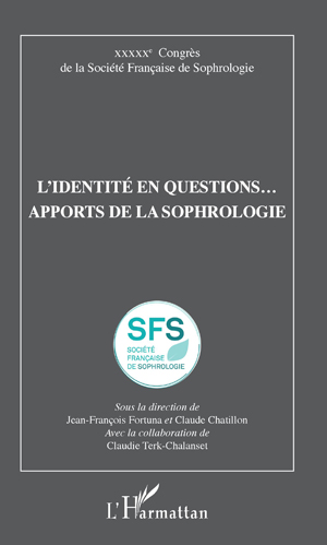 L'identité en questions... apports de la sophrologie | Fortuna, Jean-François