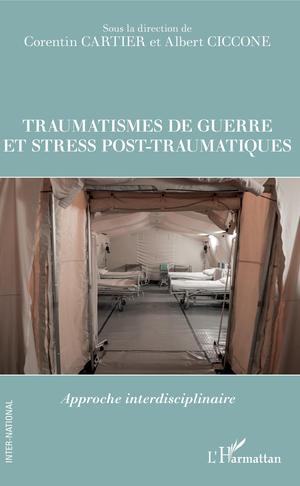 Traumatismes de guerre et stress pos-traumatiques | Cartier, Corentin
