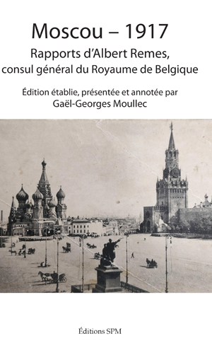 MOSCOU-1917 | Moullec, Gaël-Georges