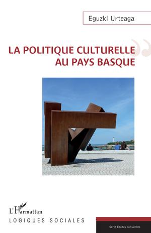 La politique culturelle au Pays Basque | Urteaga, Eguzki