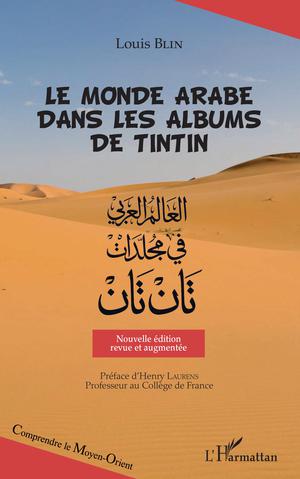 Le monde arabe dans les albums de Tintin | Blin, Louis