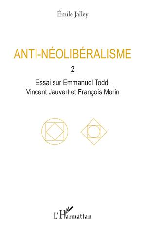 Anti-néolibéralisme | Jalley, Emile