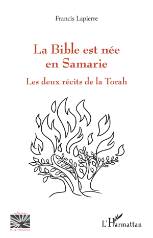La Bible est née en Samarie | Lapierre, Francis