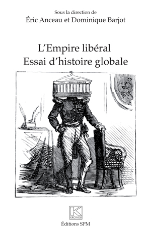 L'Empire libéral | Anceau, Eric