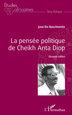 La pensée politique de Cheikh Anta Diop | Do Nascimento, José