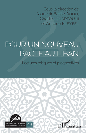 Pour un nouveau pacte au Liban | Aoun, Mouchir Basile