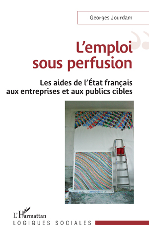 L'emploi sous perfusion | Jourdam, Georges