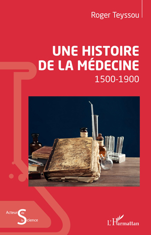 Une histoire de la médecine | Teyssou, Roger
