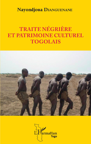 Traite négrière et patrimoine culturel togolais | Djanguenane, Nayondjoua