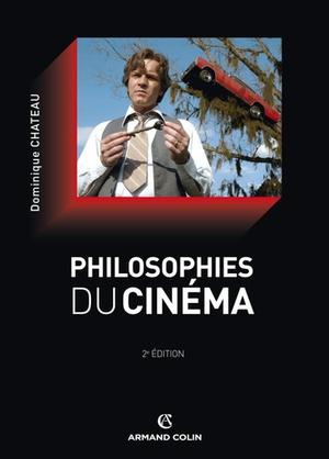 La philosophie du cinéma | Chateau, Dominique