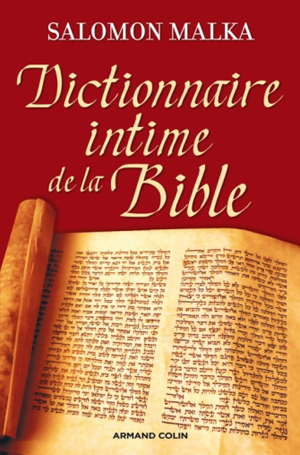 Dictionnaire intime de la Bible | Malka, Salomon