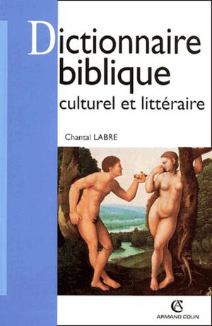 Dictionnaire biblique culturel et littéraire | Labre, Chantal