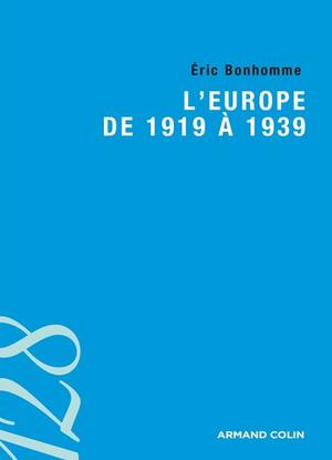 L'Europe de 1919 à 1939 | Bonhomme, Eric