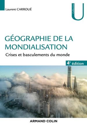 Géographie de la mondialisation | Carroué, Laurent