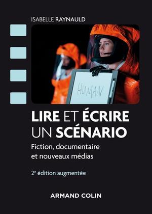 Lire et écrire un scénario | Raynauld, Isabelle