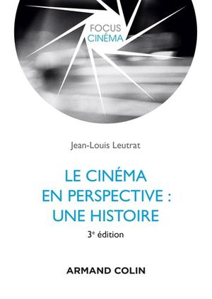 Le cinéma en perspective : une histoire | Leutrat, Jean-Louis