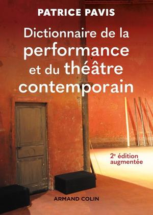 Dictionnaire de la performance et du théâtre contemporain | Pavis, Patrice