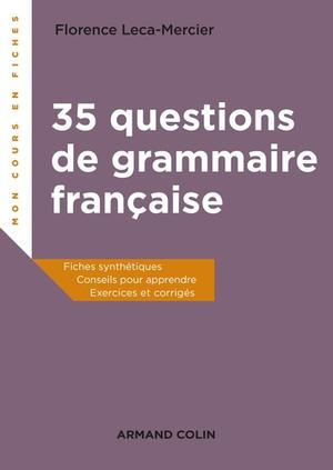 35 questions de grammaire française | Mercier-Leca, Florence