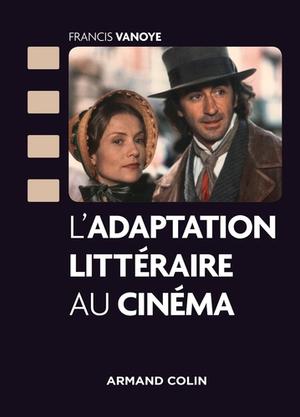 L'adaptation littéraire au cinéma | Vanoye, Francis