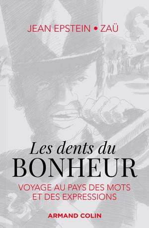 Les dents du bonheur | Epstein, Jean