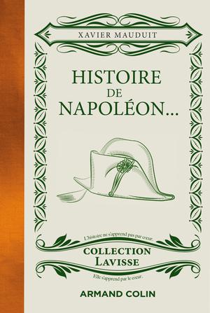 Histoire de Napoléon... | Mauduit, Xavier