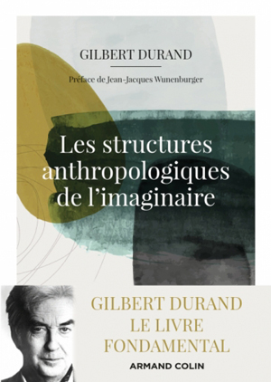Les structures anthropologiques de l'imaginaire | Durand, Gilbert