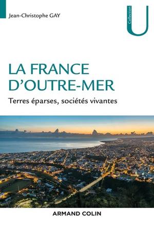 La France d'Outre-mer | Gay, Jean-Christophe