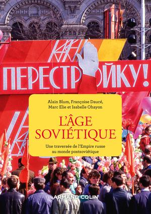L'âge soviétique | Blum, Alain