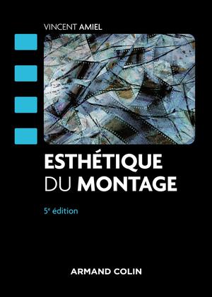 Esthétique du montage | Amiel, Vincent