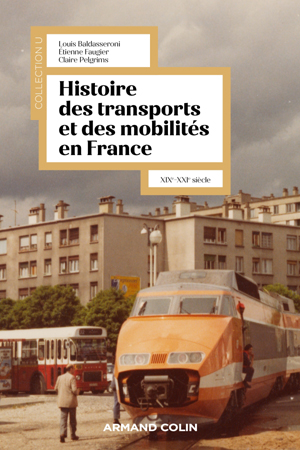 Histoire des transports et des mobilités en France | Baldasseroni, Louis