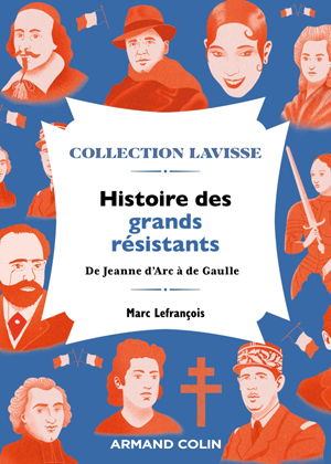 Histoire des grands résistants | Lefrançois, Marc