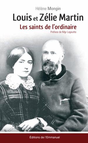Louis et Zélie Martin | Mongin, Hélène