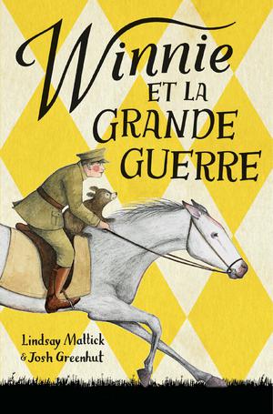 Winnie et la Grande Guerre | Mattick, Lindsay