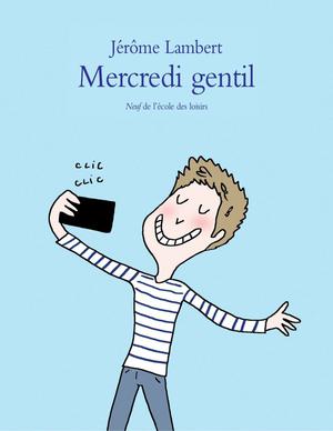 Mercredi gentil | Lambert, Jérôme