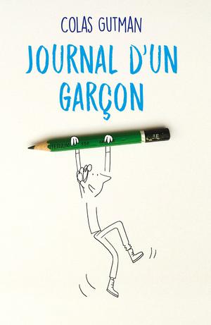 JOURNAL D'UN GARCON | Gutman, Colas