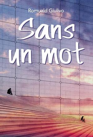 Sans un mot | Giulivo, Romuald